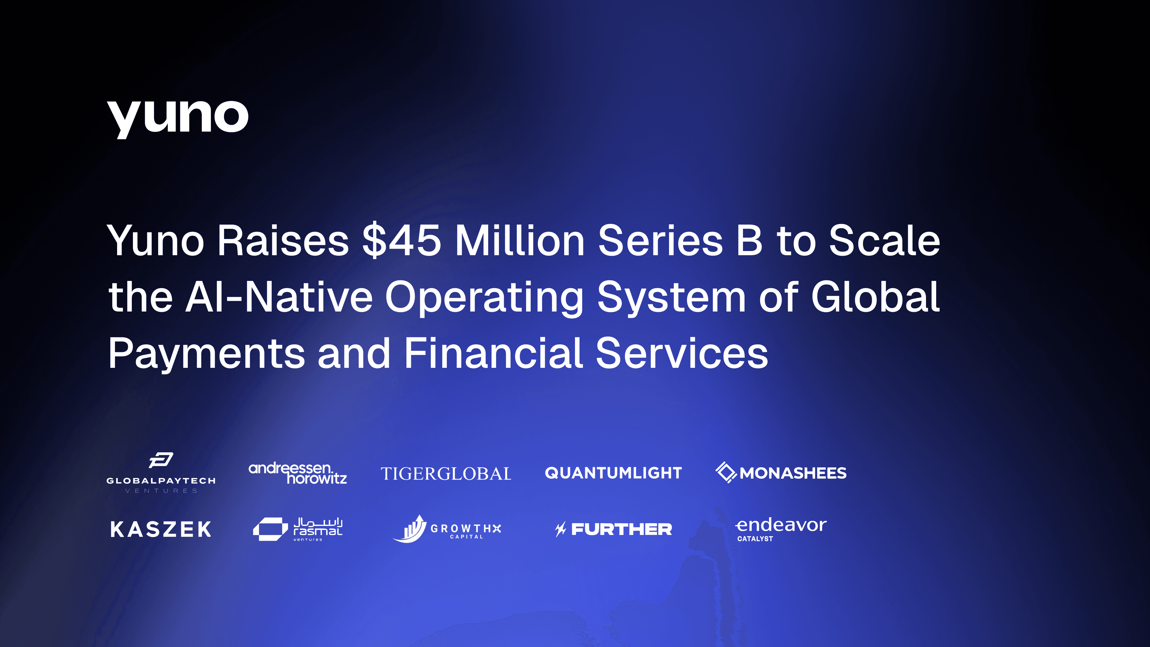 Yuno recauda una Serie B de USD 45 millones para escalar el sistema operativo nativo de IA de los pagos globales y los servicios financieros