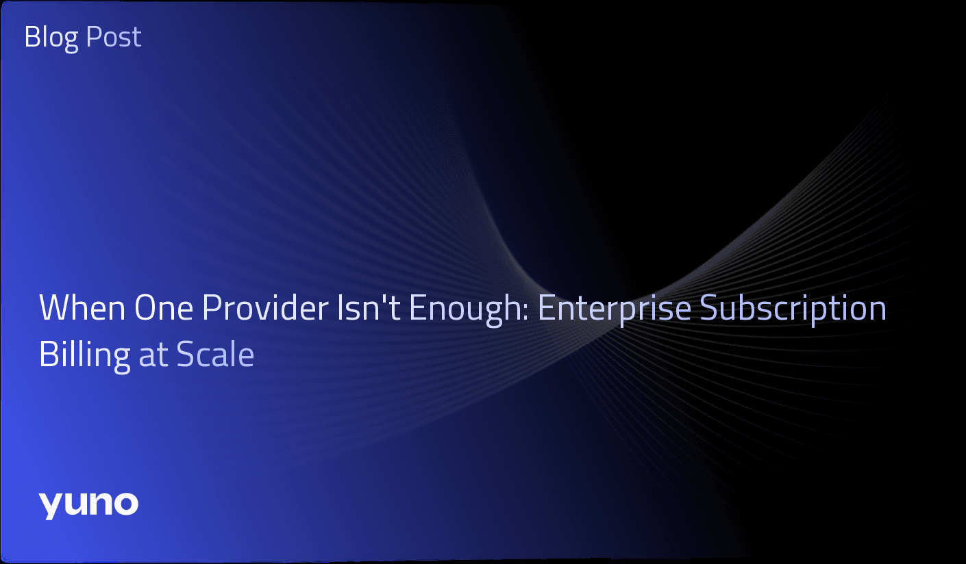 When One Provider Isn't Enough: Enterprise Subscription Billing at Scale