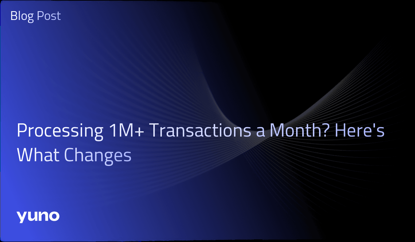 Processing 1M+ Transactions a Month? Here's What Changes